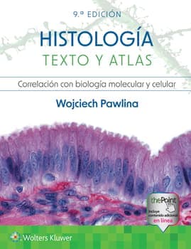 HISTOLOGIA TEXTO Y ATLAS (Edición 9) | Pawlina - Ross